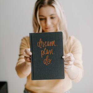 Journal - Dream. Plan. Do.