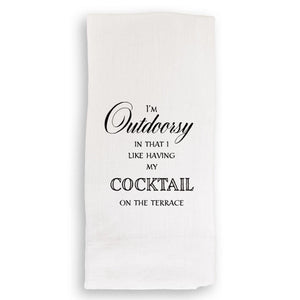 Cotton Tea Towel - I'm Outdoorsy / Cocktails on the Terrace