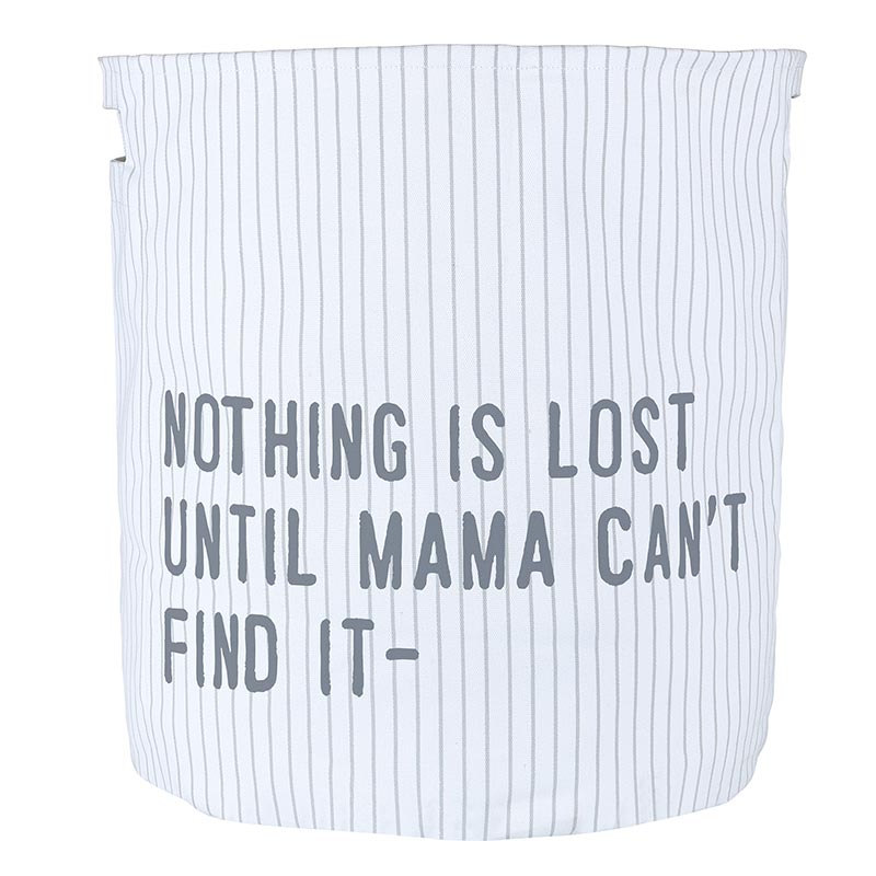Canvas Hamper - Nothing Is Lost Until Mama Can't Find It