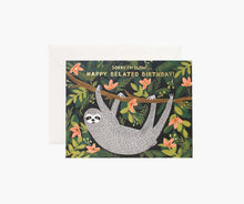 Load image into Gallery viewer, Sloth Happy Belated Birthday Greeting Card
