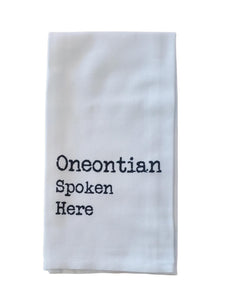 Cotton Tea Towel -Oneontian Spoken Here