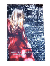 Load image into Gallery viewer, Bleeding to Burgeon: a collection of poetic expression by Jenifer Loggins