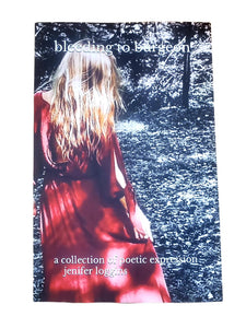 Bleeding to Burgeon: a collection of poetic expression by Jenifer Loggins