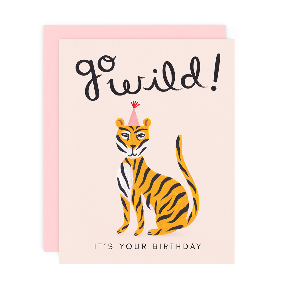 Go Wild It's Your Birthday Greeting Card