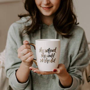 Coffee Mug - She Believed She Could So She Did