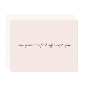 Except You Greeting Card