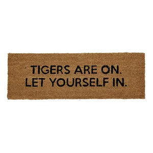 Door Mat - The Tigers Are On. Let Yourself In.